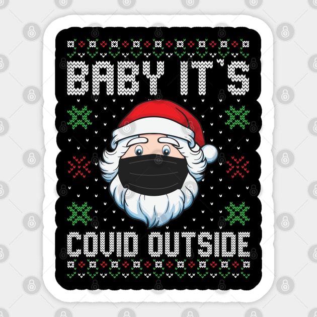 Baby It's Covid Outside Santa Ugly Christmas Sweater Sticker by DragonTees